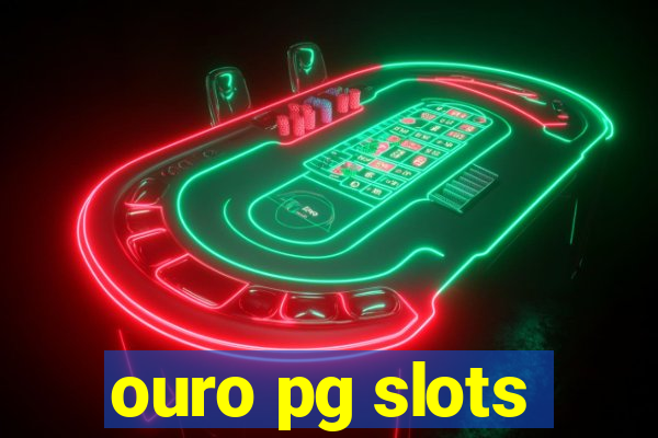 ouro pg slots